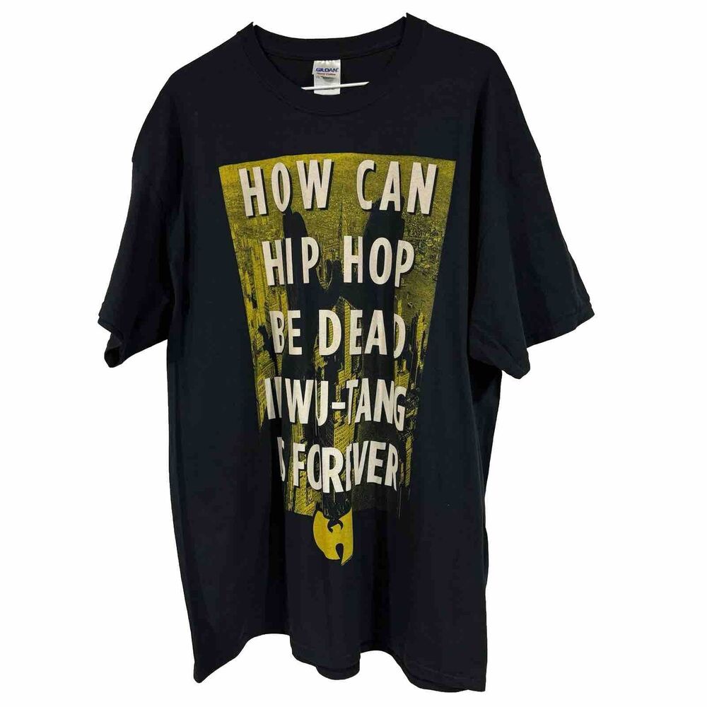 How Can Hip Hop Be Dead If Wu Tang Is Forever Rap Tee Mens Size XL Black Yellow